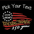 *America's 250th - We the People (Dk Shirt)