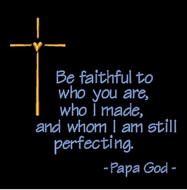 Be faithful to who you are - Cross with Heart