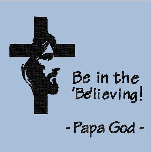 Be in the 'be'lieving - Jesus Cross