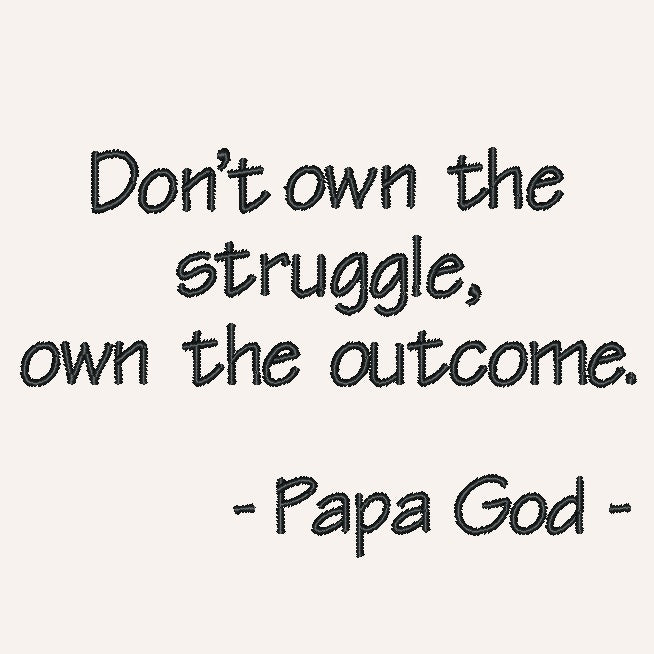 Don't own the struggle