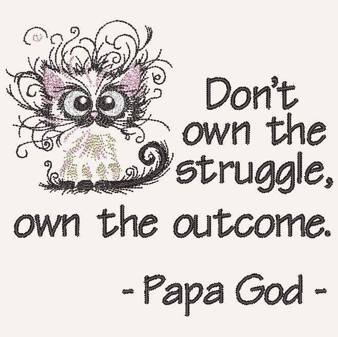 Don't own the struggle - Pink Fraz Cat