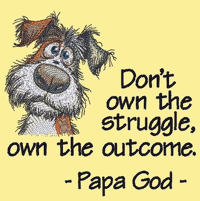 Don't Own the struggle - Sad Dog