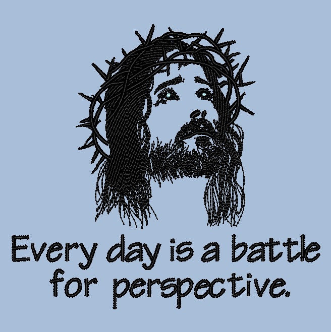 Every day is a battle - Crown of Thorns