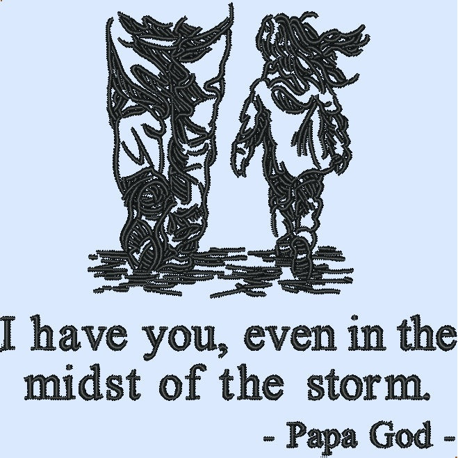 I have you, even in the midst of the storm.