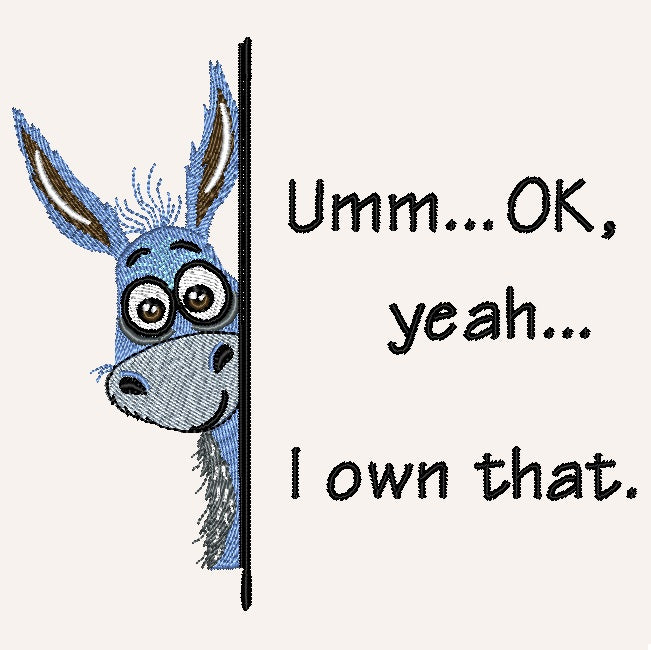 I own that - Peeking Donkey