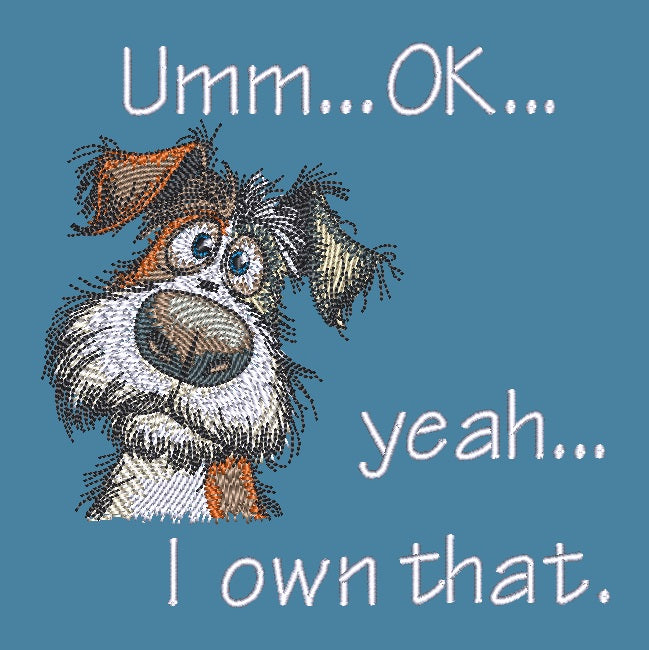 I own that - Sad Dog
