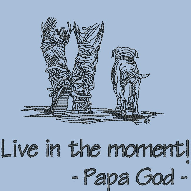 Live in the moment - Man & Dog