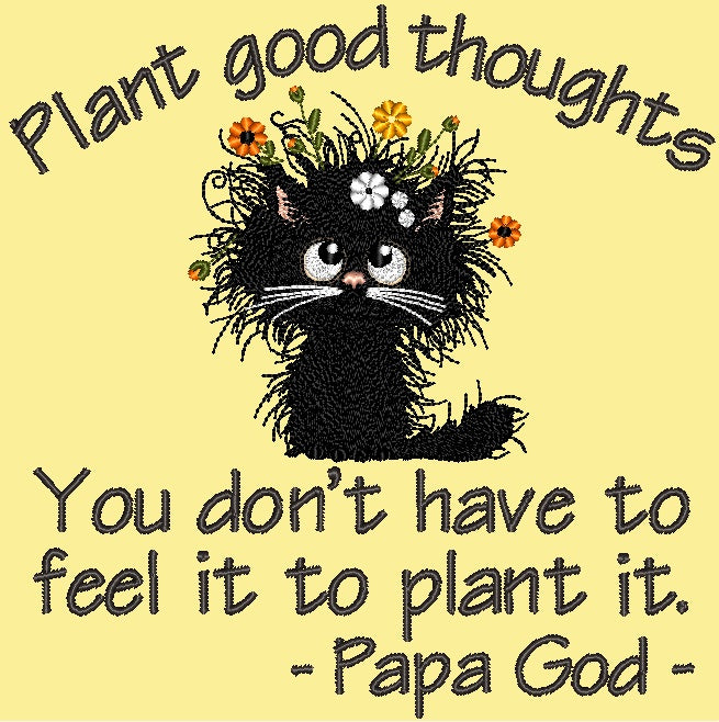 Plant good thoughts - Cat