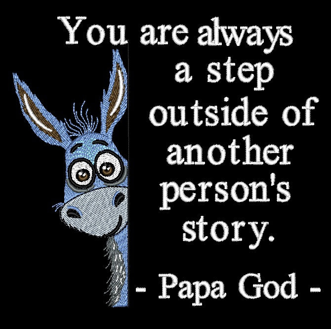 You are always a step - Peeking Donkey