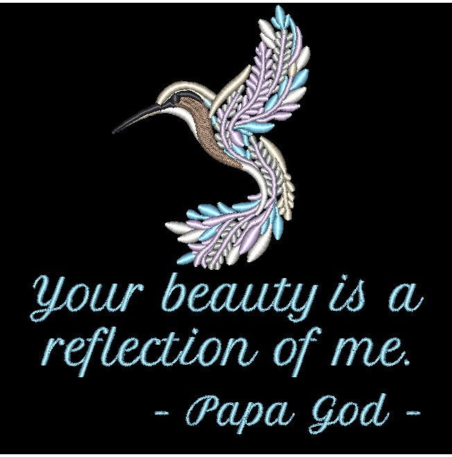 Your beauty is a reflection - Hummingbird