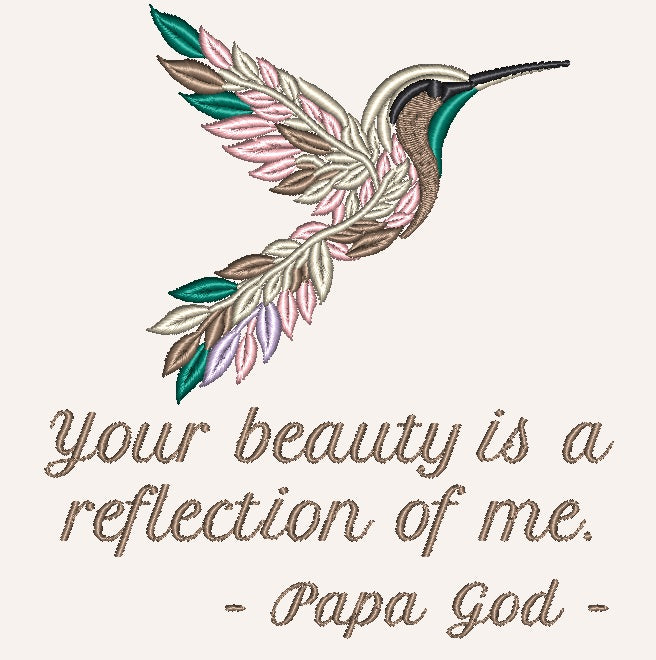 Your beauty is a reflection - Hummingbird