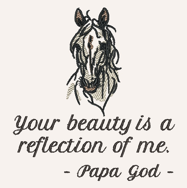Your beauty is a reflection - Horse